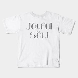 Joyful Soul Kids T-Shirt